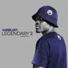 Legendary 2 (Album) album lyrics, reviews, download
