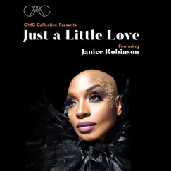 Just a Little Love (feat. Janice Robinson) - Single by OMG Collective album reviews, ratings, credits