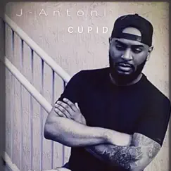 Cupid - Single by J-Antoni album reviews, ratings, credits