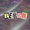 Beber (feat. Savio Lamar) - Single album lyrics, reviews, download