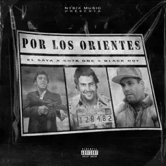 Por los Orientes (feat. sota one) Song Lyrics
