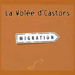 Migration by La Volée d'Castors album reviews, ratings, credits