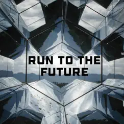 Run To the Future (feat. Liliia Kysil) Song Lyrics