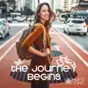 The Journey Begins album lyrics, reviews, download