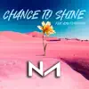 Chance To Shine (feat. Alba Fernández Acedo) - Single album lyrics, reviews, download