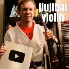 Jiu Jitsu Violin - Single by Samurai Kid album reviews, ratings, credits