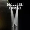 Coffee is a Cure (feat. Kanticos) - Single album lyrics, reviews, download