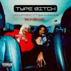 Type Bitch (feat. Baha Bank$) - Single album lyrics, reviews, download