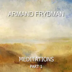 Meditations in C Minor: No. 1 - Single by Armand Frydman & Agnès Vesterman album reviews, ratings, credits