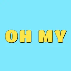 Oh My - Single by Lakota album reviews, ratings, credits