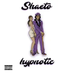 Hypnotic - Single by Shaeto album reviews, ratings, credits