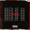 Both of Us - Single album lyrics, reviews, download