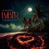 Ember (Orchestral Version) - Single album lyrics, reviews, download