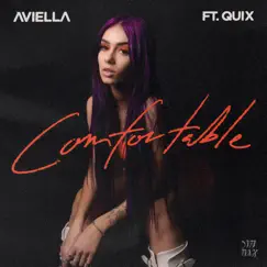 Comfortable (feat. QUIX) - Single by Aviella album reviews, ratings, credits