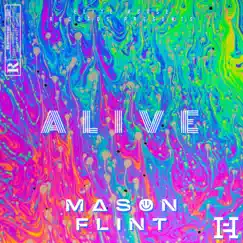 Alive - Single by Mason Flint album reviews, ratings, credits