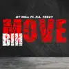 Move Bih (feat. P.A. Teezy) - Single album lyrics, reviews, download
