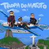 Tropa Do Matuto (Vol.1) [feat. UCLÃ] album lyrics, reviews, download
