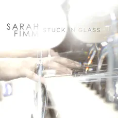 Stuck in Glass - Single by Sarah Fimm album reviews, ratings, credits