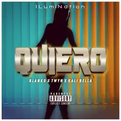 Quiero (feat. Twyn & Kali Bella) Song Lyrics