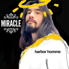 Miracle - Single by Harbor Homme album reviews, ratings, credits