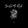 You Got No Right - Single album lyrics, reviews, download