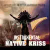 NATIVE KRISS album lyrics, reviews, download