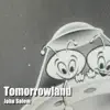 Tomorrowland album lyrics, reviews, download