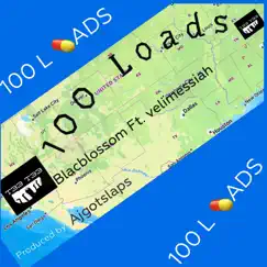 100 loads (feat. Velimessiah) [Ajgotslaps Remix] - Single by Blacblossom album reviews, ratings, credits