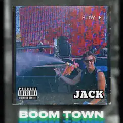 Jack - Single by Boom Town album reviews, ratings, credits