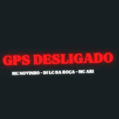 Gps Desligado (feat. Mc Ari) Song Lyrics