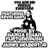 You and Me Versus Everyone (feat. Kevin Hart) - Single album lyrics, reviews, download