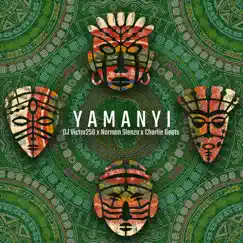 Yamanyi (feat. Norman Slenza & Charlie Beats) Song Lyrics