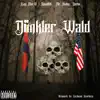Dunkler Wald (feat. King Mac 10 & Darko) - Single album lyrics, reviews, download