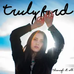 Through It All - Single by Truly Ford album reviews, ratings, credits