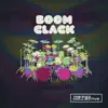 Boom Clack - EP album lyrics, reviews, download