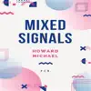 Mixed Signals (Remaster) - Single album lyrics, reviews, download