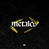 Metales - Single album lyrics, reviews, download