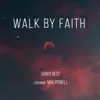 Walk by Faith - Single (feat. Mac Powell) - Single album lyrics, reviews, download