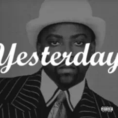 Yesterday (feat. Roscoe) Song Lyrics