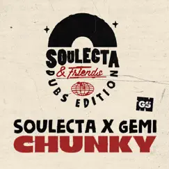 Chunky - Single by Soulecta & Gemi album reviews, ratings, credits
