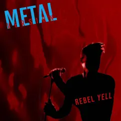 Rebel Yell (Metal Version) - Single by Leo album reviews, ratings, credits