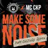Make Some Noise (Tuff Culture Remix) - Single album lyrics, reviews, download