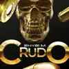 Crudo - Single album lyrics, reviews, download