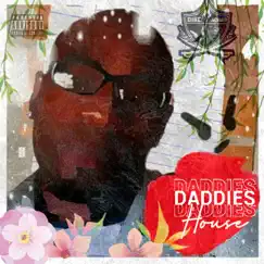 Daddies House - Single by Dikc Squad album reviews, ratings, credits