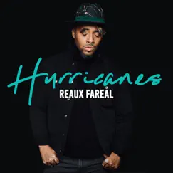 Hurricanes - Single by Reaux Fareal album reviews, ratings, credits