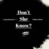 Don't She Know (feat. Nathan Adams) - Single album lyrics, reviews, download