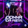 Donna Da Pista (Remixes) - EP album lyrics, reviews, download