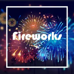 Fireworks - Single by Roa album reviews, ratings, credits