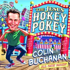 The Jesus Hokey Pokey by Colin Buchanan album reviews, ratings, credits