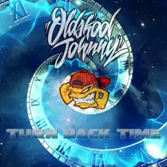 Turn Back Time - Single by Oldskool Johnny album reviews, ratings, credits